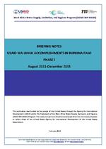 Briefing Notes on USAID WA-WASH Accomplishments in Burkina Faso in Phase I August 2011 - December 2015